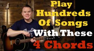 Play Hundreds of Songs with 4 chords