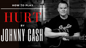 How to play Hurt by Johnny Cash on guitar