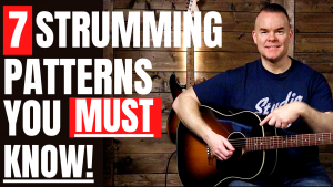 7 Strumming Patterns You Need to know