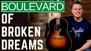 How to play Boulevard of Broken Dreams on Acoustic Guitar