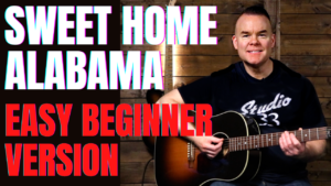 How to Play Sweet Home Alabama on Acoustic Guitar for Beginners