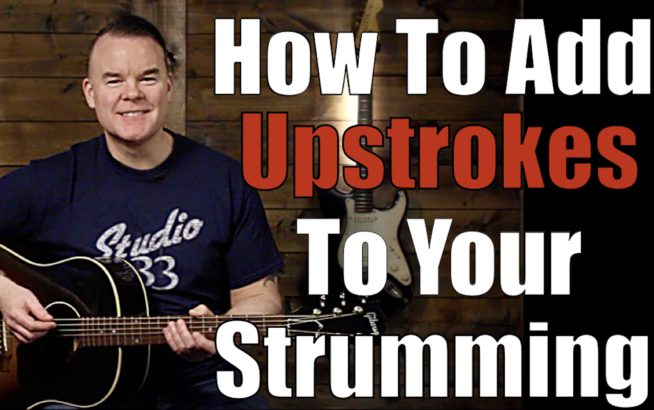 How to Add Upstrokes to Your Strumming (Brand New Beginner Guitar Lesson #2)