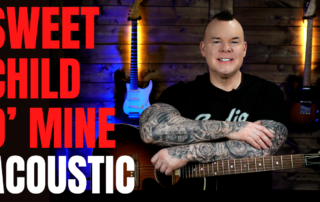 HOW TO PLAY SWEET CHILD O MINE ON ACOUSTIC GUITAR